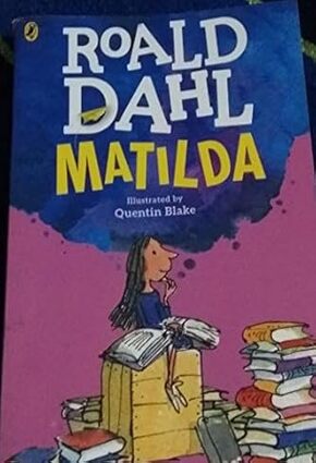 Matilda by Roald Dahl