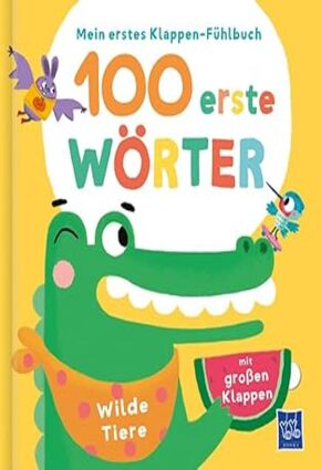 Fühlbuch –100 erste Wörter:Wilde Tiere