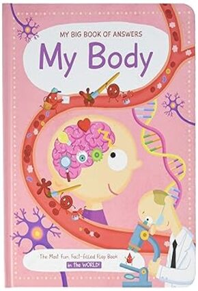 My Big Book of Answers- My Body