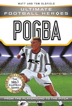 Pogba From the Playground to the Pitch