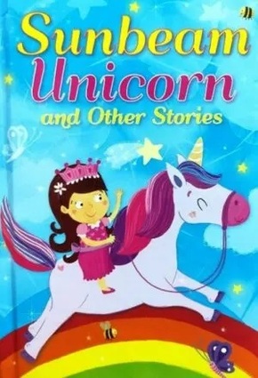 Sunbeam Unicorn and Other Stories