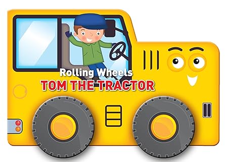 Rolling Wheels: Tom the Tractor Board book