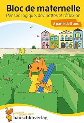 Bloc de Maternelle à partir de 5 ans:Pensée logique
