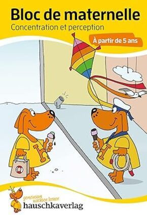Bloc de Maternelle a partir de 5 ans,Concentration et perception