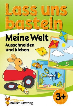 Lass uns basteln Meine Welt ab 3 Jahre