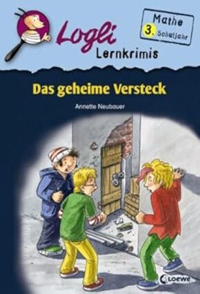 Das geheime Versteck: Mathe 3. Schuljahr