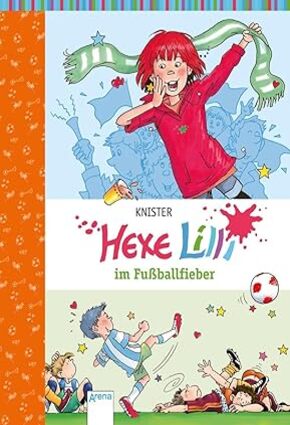 Hexe Lilli im Fußballfieber