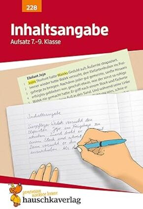Inhaltsangabe. Aufsatz 7.- 9. Klasse