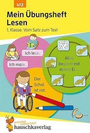 Mein Übungsheft Lesen–1.Klasse: Vom Satz zum Text