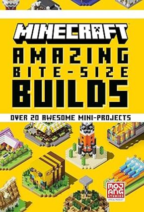 Minecraft: Amazing Bite-Size Builds