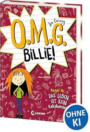 O.M.G. Billie!Regel Nr.1:Das Leben ist kein Kekskonzert