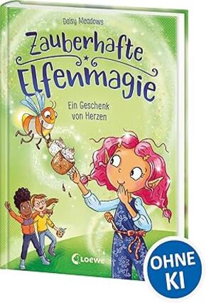 Zauberhafte Elfenmagie-Ein Geschenk von Herzen