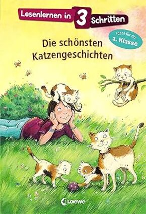 Lesenlernen in 3 Schritten - Die schonsten Katzengeschichten