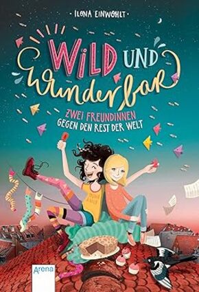 Wild und wunderbar