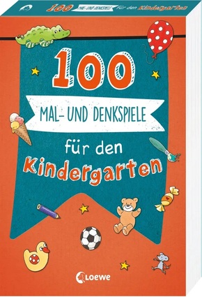 100 Mal- und Denkspiele für den Kindergarten
