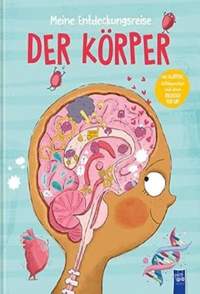 Meine Entdeckungsreise - Der Körper