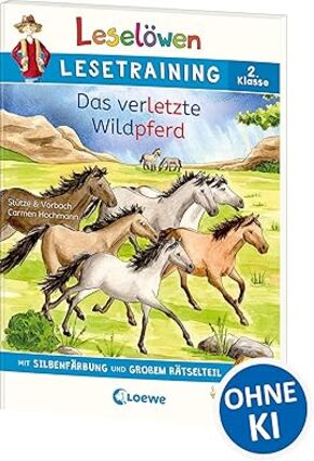 Leselöwen Lesetraining 2.Klasse-Das verletzte Wildpferd